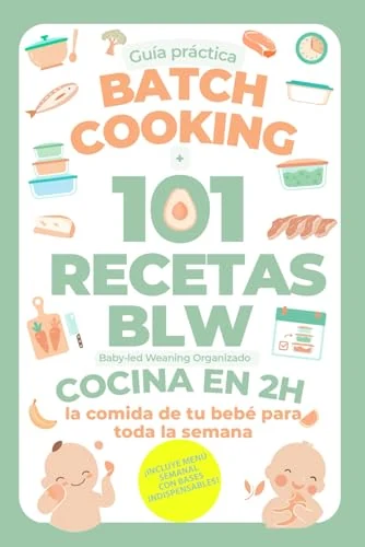 Cubierta de Batch Cooking + BLW: 101 recetas